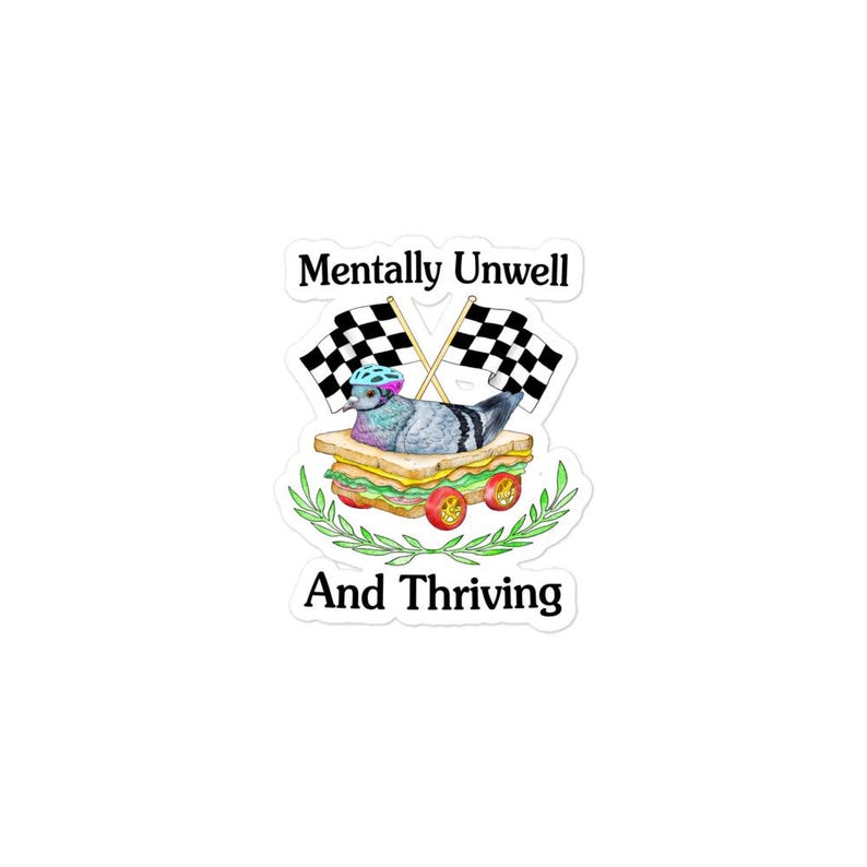 Mentally Unwell Bubble-free stickers