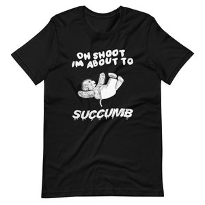 Succumb Unisex t-shirt