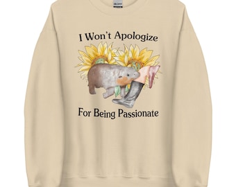 Won't Apologize Unisex Sweatshirt