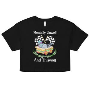 Mentally Unwell Women’s crop top