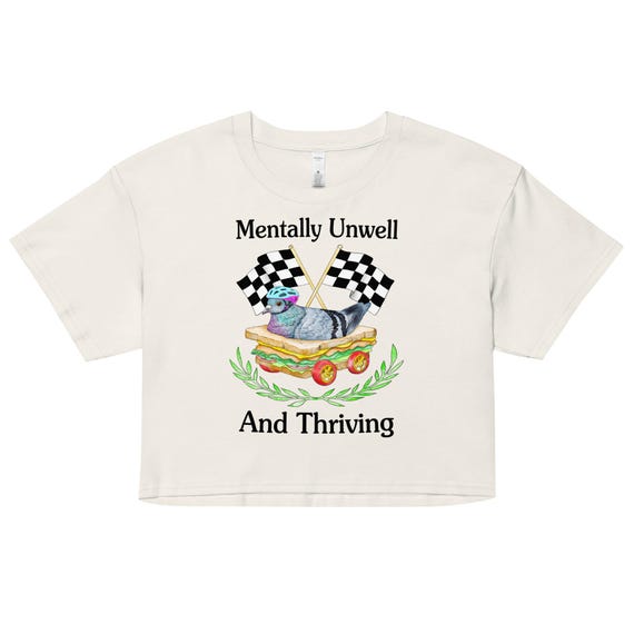 Mentally Unwell Women’s crop top