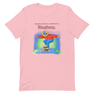 Online Blasphemy Unisex t-shirt