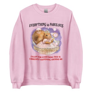 Fabulous Unisex Sweatshirt