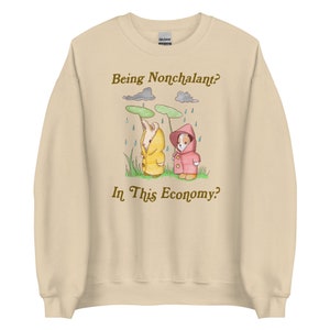 Nonchalant Unisex Sweatshirt