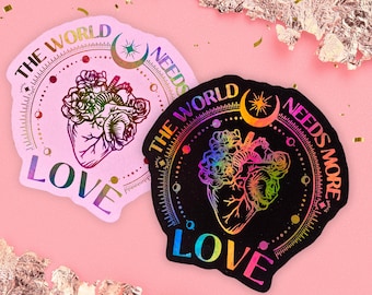 The World Needs More Love Sticker, Boho, Folienprint, holografisch, metallisch, positivity Statement