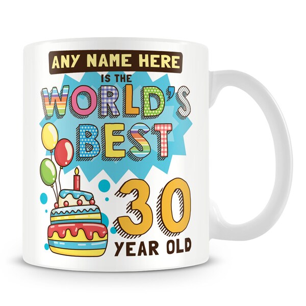 30th Birthday Mug Personalised Gift - Worlds Best Design