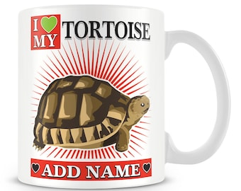 I love My Tortoise Personalised Mug with Name - Tortoise Mug