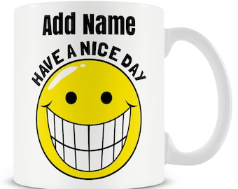 Work Mug Personalised Gift - Have A Nice Day
