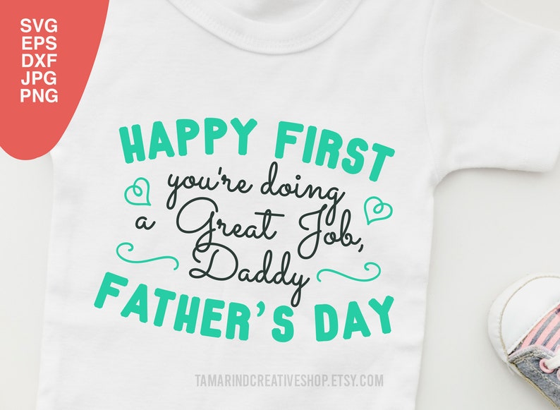 Download Clip Art Art Collectibles 1st Father Day Svg Happy First Father S Day Daddy Fathers Day Svg You Re Doing A Great Job Daddy Svg Happy First Fathers Day From Baby