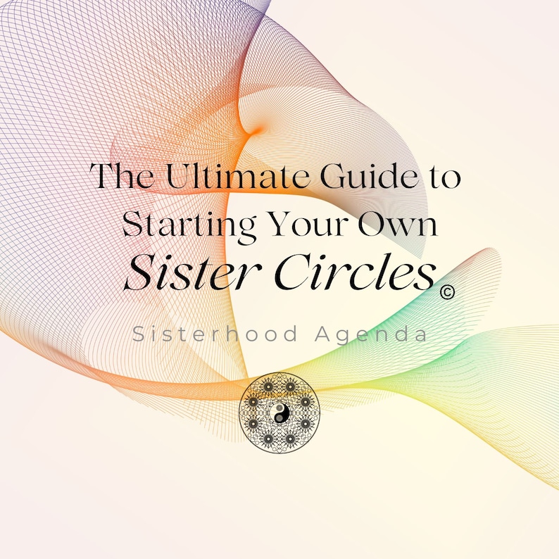 The Ultimate Guide to Starting Your Own Sister Circles Etsy
