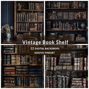 Könnte beinhalten: Ein digitaler Hintergrund mit vier Bildern von antiken Bücherregalen, die mit alten Büchern gefüllt sind. Die Regale sind aus dunklem Holz und haben einen abgenutzten Look. Die Bücher sind alle in verschiedenen Größen und Farben, und einige haben goldene Beschriftungen auf den Rücken. Der Text "Vintage Book Shelf" und "12 DIGITAL BACKDROPS GOGIVO FINEART" ist auf dem Bild zu sehen.