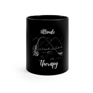 Ultimate Therapy fly fishing Ceramic Mug - Trout fishing coffee mug - Fishing dad gift - Fly fishing cup - Fisherman gift - Angler cup