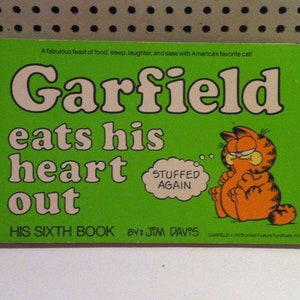 Garfield eats his heart out His Sixth Book by Jim Davis Stuffed Again food sleep laughter & sass with America&#39;s favourite CAT Paperback book