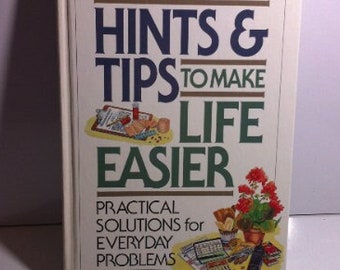 Hints and Tips To Make Life Easier Reader's Digest Practical Solutions For Everyday Problems 1997 Hardcover