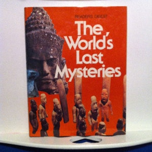 World&#39;s Last Mysteries READER&#39;S DIGEST copyright 1978 Hardcover with Dust Jacket