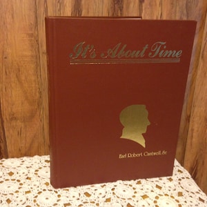 It&#39;s About Time by Earl Robert Cantwell Sr