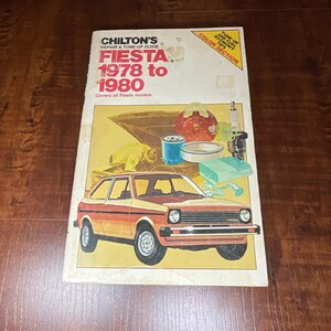 CHILTON&#39;S Repair & Tune-up Guide FIESTA 1978 to 1980 Covers all Fiesta models Fuel Economy Tips Color Section Paperback