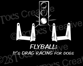Flyball - Drag Racing: Dog Agility Vinyl Sticker.  Customization Available! Vinyl Sticker for Car Window, Tumbler, Laptop, phone case, etc.