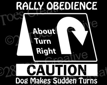 Rally Obedience: Dog Rally Vinyl Sticker.  Customization Available! Vinyl Sticker for Car Window, Tumbler, Laptop, phone case, etc.