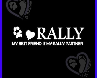 RALLY Sticker - 1 Color (Same color heart): Dog Rally Vinyl Decal.  Customization Available! For Car, Tumbler, Laptop, phone case, etc.