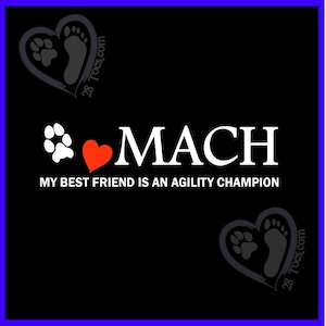 MACH Sticker - 2 Color: Dog Agility Vinyl Sticker.  Customization Available! Vinyl Sticker for Car Window, Tumbler, Laptop, phone case, etc.