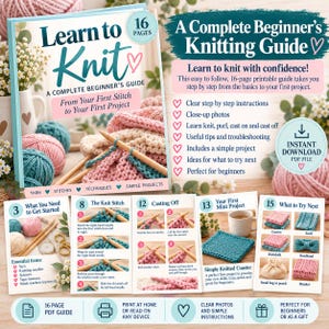 Może przedstawiać: 16-stronicowy przewodnik dziewiarski do druku zatytułowany Learn to Knit, A Complete Beginner's Guide. Dokument zawiera instrukcje krok po kroku, zdjęcia technik dziewiarskich w zbliżeniu oraz prosty projekt podstawki pod kubek.