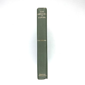 1888 - Our Hundred Days In Europe by Oliver Wendell Holmes, Hardcover Antique