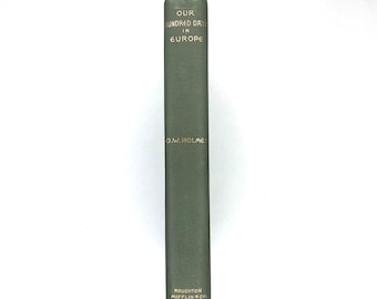 1888 - Our Hundred Days In Europe by Oliver Wendell Holmes, Hardcover Antique