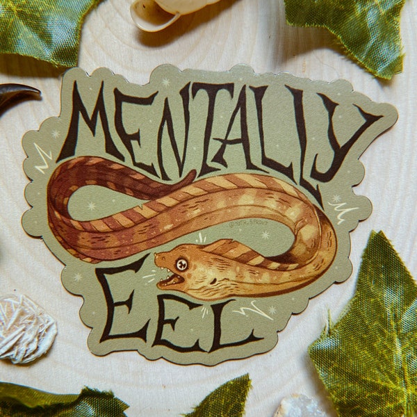 Mentally Eel Sticker