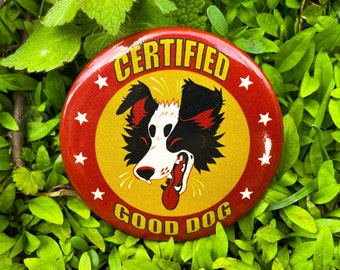 Certified Good Dog Button