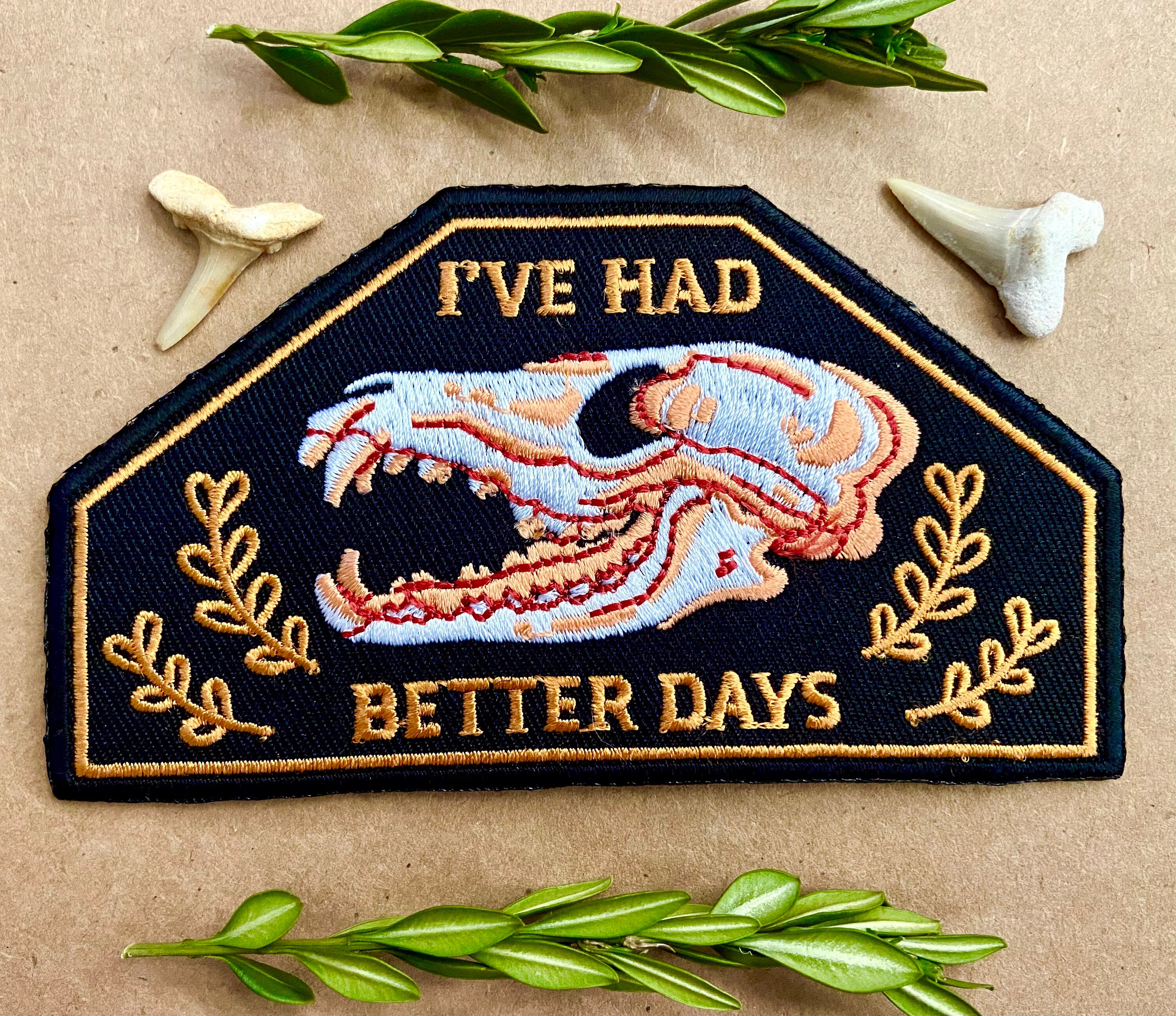 I’ve Had Better Days Dog Skull Iron-On Patch