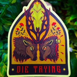 Die Trying Large Semi-Holo Sticker