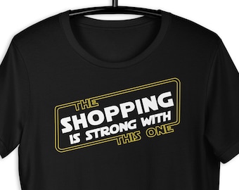 Strong Shopper T-Shirt, Funny Shopping Wife Tee
