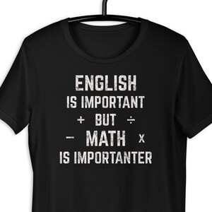 Math Is Importanter T-Shirt, Funny Math Shirt, Mathematics Shirt, Pie Day Shirt, Math Teacher Shirts, Math Tee, Math Professor Shirt