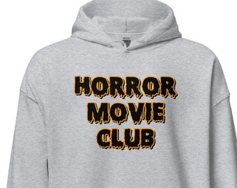 Horror Movie Club Unisex Hoodie - Spooky Fall Sweatshirt