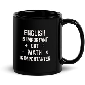 Math Is Importanter Black Glossy Mug, Pie Day Mug, Math Teacher Coffee Mug, Mathematician Mug, Math Lover Coffee Mug,
