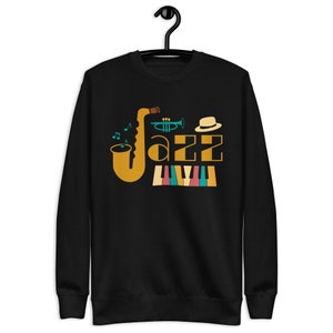 Classy Jazz Soul Unisex Sweatshirt, Pianist, Jazz, Jazz Teacher Gift, Saxophonist, Jazz Music Sweatshirt, Jazz Club, Jazz Bar