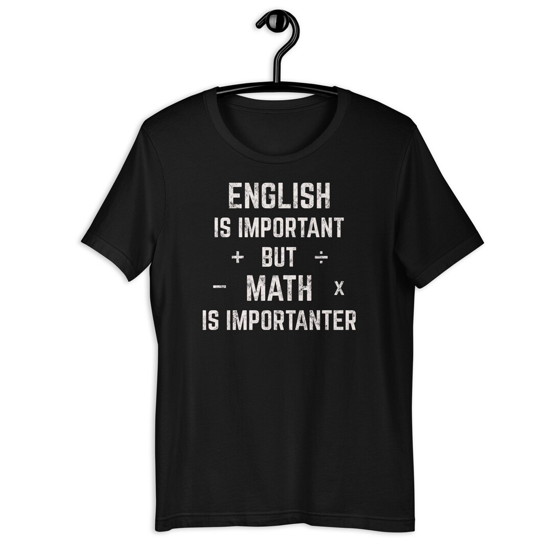Math is Importanter T-shirt, Funny Math Shirt, Mathematics Shirt, Pie ...