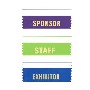 May include: Three colorful event ribbons with gold lettering. The top ribbon is purple and reads "SPONSOR". The middle ribbon is green and reads "STAFF". The bottom ribbon is blue and reads "EXHIBITOR".