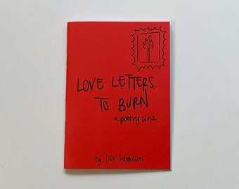 Love Letters To Burn | A Poetry Zine by Oslo Jemmeson