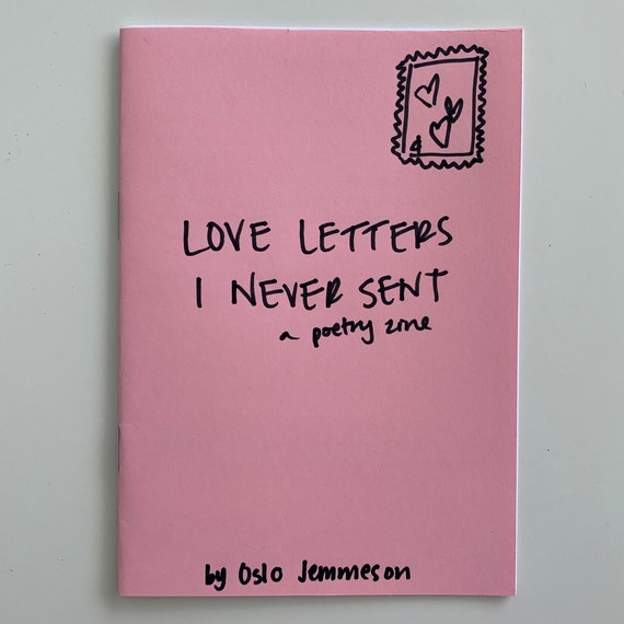 Love Letters I Never Sent | A Poetry Zine by Oslo Jemmeson - Etsy
