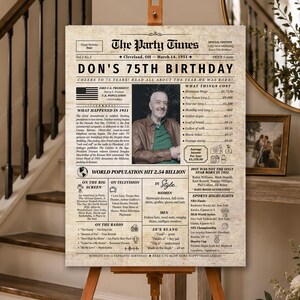 May include: A rectangular poster titled The Party Times, featuring a sepia-toned newspaper layout for a 75th birthday. It includes a central photograph of a person, historical facts from 1951, cost of living data, and pop culture highlights.