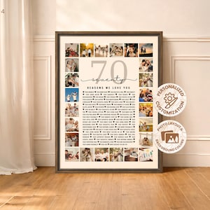 May include: A framed photo collage poster featuring the large number 70, the word seventy, and the text Reasons We Love You, surrounded by numerous small square photographs and a list of seventy short phrases printed on a light cream background.