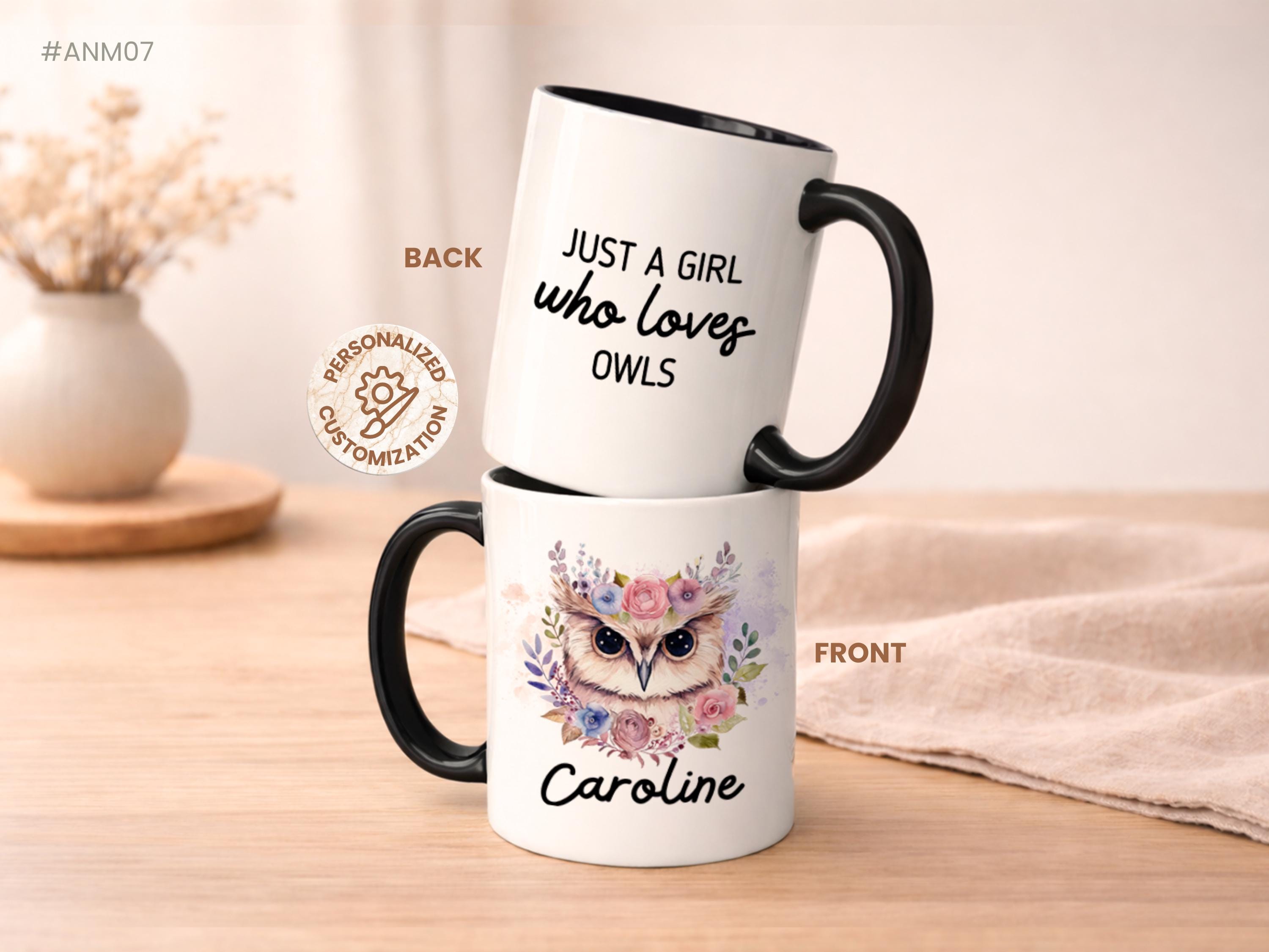 Owl Mug, Just A Girl Who Loves Owls Mug, Personalized Owl Mug, Cute Owl Coffee Mug, Owl Lover Gift