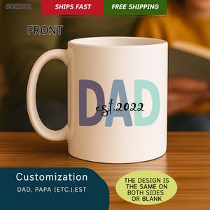 Personalized Dad Est Mug, Dad Established 2022 Mug, New Dad Birthday Gift •Cute Father’s Day Gift, Custom Gift Mug for New Dad. (#DEST01)