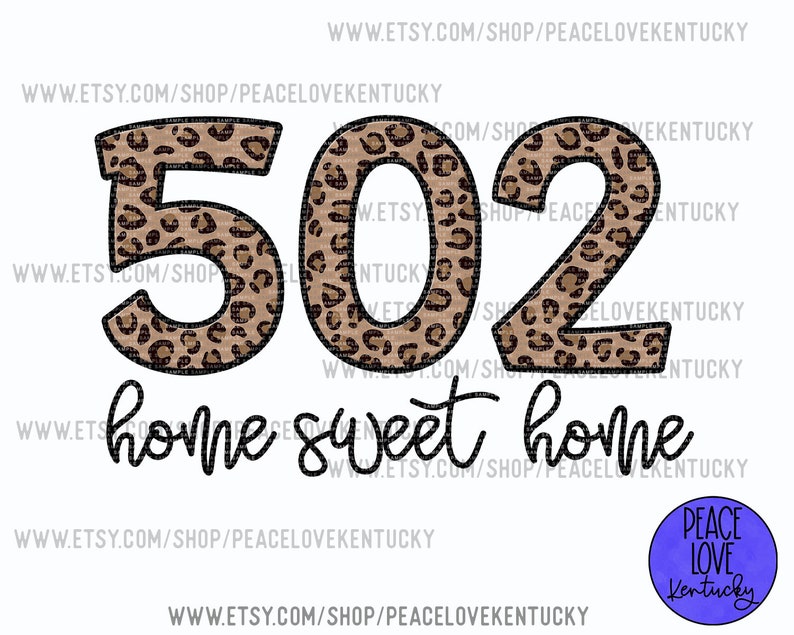 Sublimation PNG Kentucky 502 Leopard Home Sweet Home KY Etsy