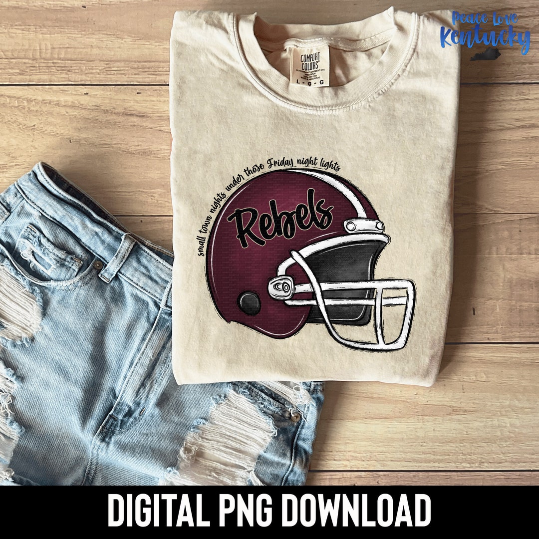 Rebels, Maroon, Football, Small Town, Friday Night Lights, Rebels Mom ...