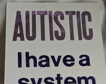 Autistic, I have a system (socks) letterpress print