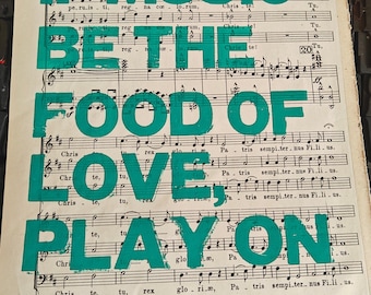 Music quote letterpress printed on old sheet music, "If music be the food of love, play on"