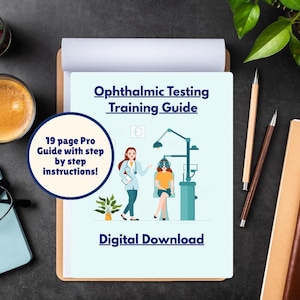 Puede incluir: Una guía de formación en oftalmología titulada "Ophthalmic Testing Training Guide" con el texto "19 page Pro Guide with step by step instructions!" y "Digital Download". La imagen incluye ilustraciones de profesionales de la visión y equipos.